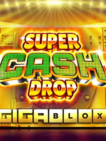 Super Cash Drops Gigablox